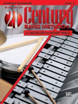 Paperback Belwin 21st Century Band Method, Level 2: Combined Percussion Book