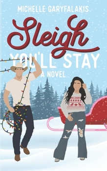 Paperback Sleigh You'll Stay Book