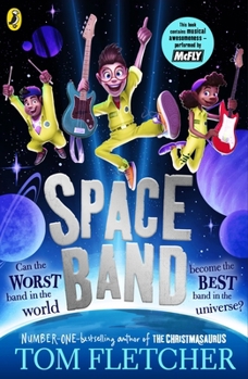 Paperback Space Band: The out-of-this-world new adventure from the number-one-bestselling author Tom Fletcher Book