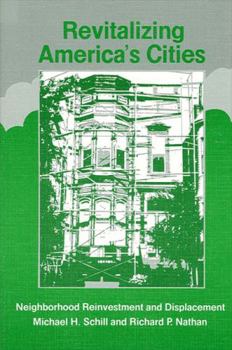 Hardcover Revitalizing America's Cities: Neighborhood Reinvestment and Displacement Book