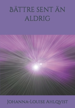 Paperback Bättre sent än aldrig [Swedish] Book