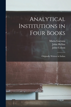 Paperback Analytical Institutions in Four Books: Originally Written in Italian Book