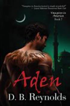 Aden - Book #7 of the Vampires in America