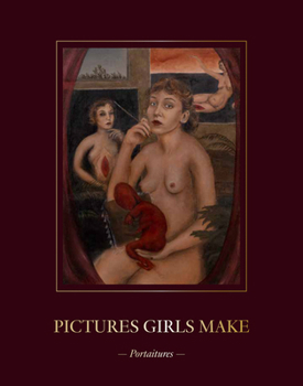 Pictures Girls Make : Portraitures