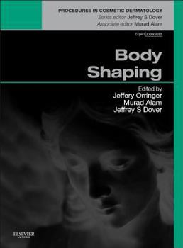 Hardcover Body Shaping: Skin Fat Cellulite: Procedures in Cosmetic Dermatology Series Book