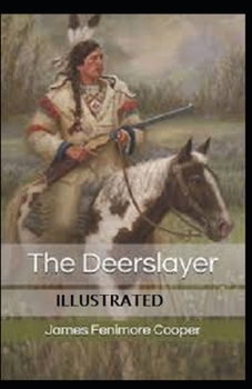 Paperback The Deerslayer Illustrated Book