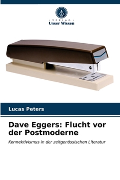 Paperback Dave Eggers: Flucht vor der Postmoderne [German] Book
