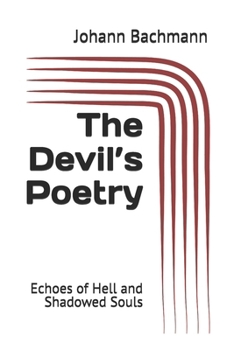 Paperback The Devil's Poetry: Echoes of Hell and Shadowed Souls Book