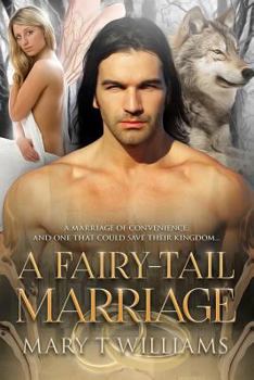 Paperback A Fairy-Tail Marriage: A Paranormal Marriage Of Convenience Romance Book