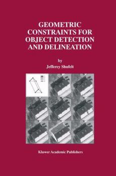 Paperback Geometric Constraints for Object Detection and Delineation Book