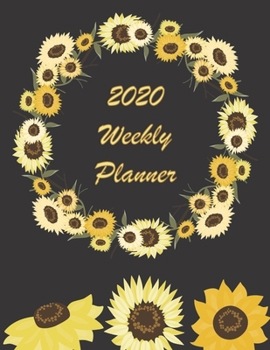 Paperback 2020 Weekly Planner: Pretty Black and Yellow Sunflower Agenda Journal Book