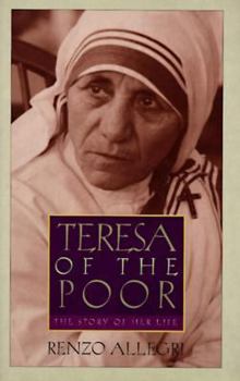 Hardcover Teresa of the Poor: The Story of Her Life Book