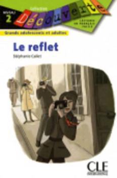 Paperback Le Reflet (Level 2) [French] Book