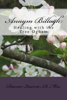 Paperback Annym Billagh: Healing with the Tree Ogham Book