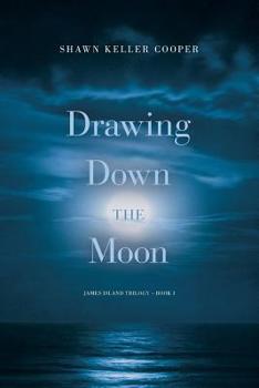 Drawing Down the Moon (James Island Trilogy #1)