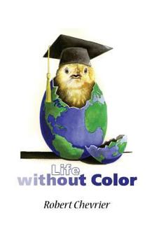 Paperback Life Without Color Book
