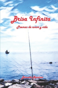 Paperback Brisa Infinita: Poemas de amor y vida [Spanish] Book