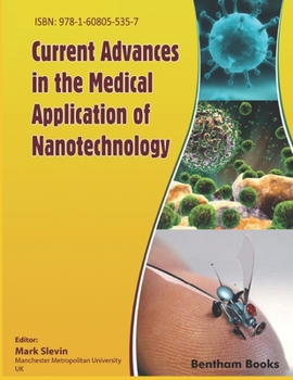 Paperback Current Advances in the Medical Application of Nanotechnology Book