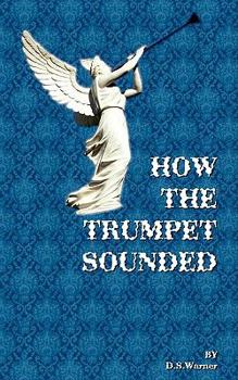 Paperback How the Trumpet Sounded: The Church of God Book