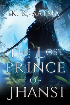 Paperback The Lost Prince of Jhansi Book