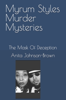 Paperback Myrum Styles Murder Mysteries: The Mask Of Deception Book
