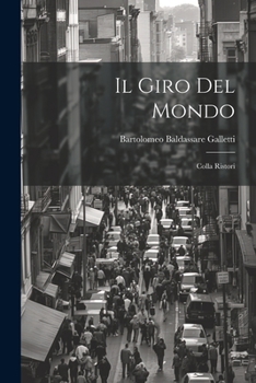 Paperback Il Giro Del Mondo: Colla Ristori [Italian] Book