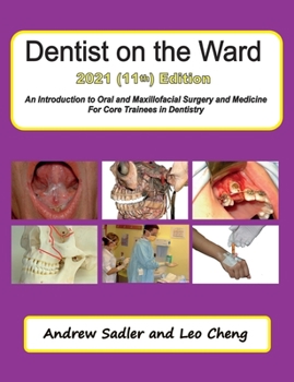 Paperback Dentist on the Ward 2021 (11th) Edition: An Introduction to Oral and Maxillofacial Surgery and Medicine for Core Trainees in Dentistry Book