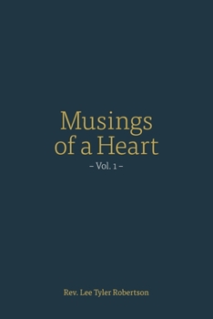 Musings of a Heart: Vol. 1
