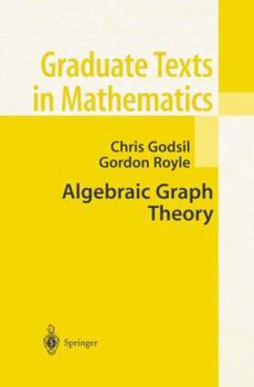 Algebraic Graph Theory - Book #207 of the Graduate Texts in Mathematics