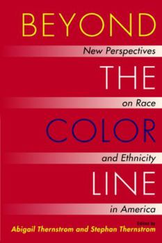 Paperback Beyond the Color Line: New Perspectives on Race and Ethnicity in America Book