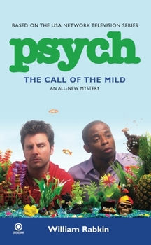 Psych: The Call of the Mild - Book #3 of the Psych