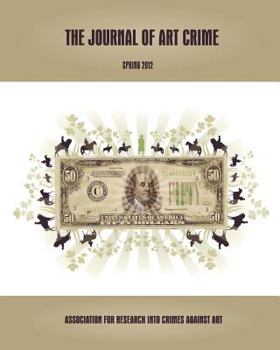 Paperback The Journal of Art Crime: Spring 2012 Book
