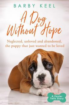 Paperback Dog Without Hope (A Foster Tails Story) Book