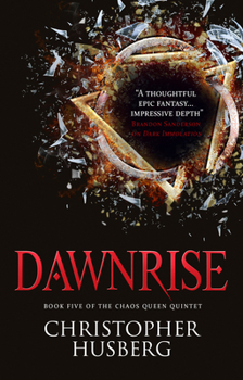Chaos Queen - Dawnrise (Chaos Queen 5) - Book #5 of the Chaos Queen