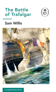 Hardcover Battle of Trafalgar: A Ladybird Expert Book Volume 28 Book
