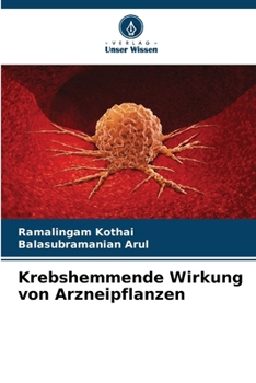 Paperback Krebshemmende Wirkung von Arzneipflanzen [German] Book