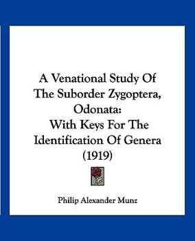 A Venational Study of the Suborder Zygoptera (Odonata): With Keys for the Identification of Genera