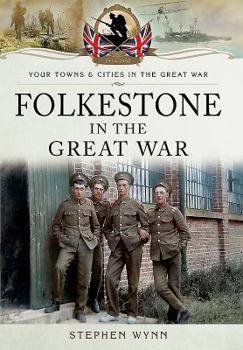 Folkestone in the Great War