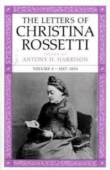 Hardcover The Letters of Christina Rossetti: 1843-1873 Volume 1 Book