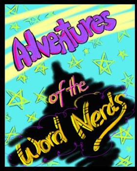 Adventures of the Word Nerds