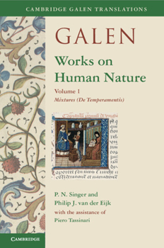 Paperback Galen: Works on Human Nature: Volume 1, Mixtures (de Temperamentis) Book