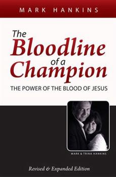 Paperback The Bloodline of a Champion: The Power of the Blood of Jesus Book