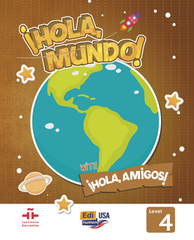 Hardcover Hola Mundo 4 - Student Print Edition Plus 1 Year Online Premium Access (All Digital Included) + Hola Amigos 1 Year [Spanish] Book