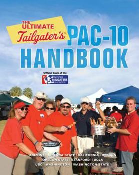 Paperback The Ultimate Tailgater's PAC-10 Handbook Book