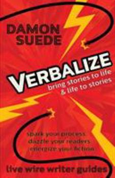 Paperback Verbalize: bring stories to life & life to stories Book