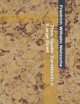 Paperback Thus Spake Zarathustra: Large Print Book