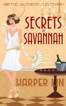 Secrets in Savannah - Book #3 of the Southern Sleuth