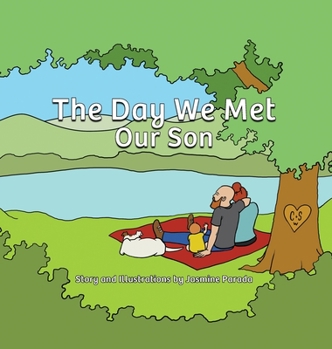 Hardcover The Day We Met Our Son: Falling in love with a new baby Book