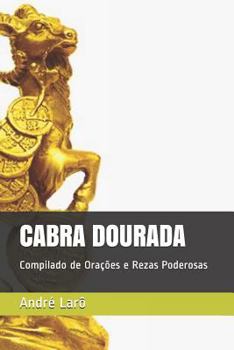 Paperback CABRA DOURADA: Compilado de Orações e Rezas Poderosas (Portuguese Edition) [Portuguese] Book