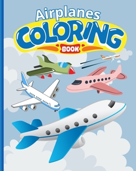 Paperback Airplanes Coloring Book For Kids: Airplane Coloring and Activity Book for Kids, Famous Airplanes Coloring Pages Book